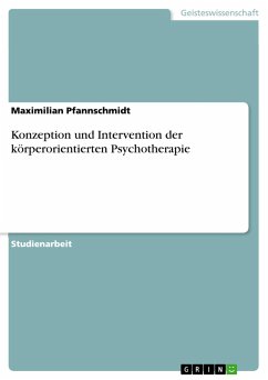 Konzeption und Intervention der körperorientierten Psychotherapie