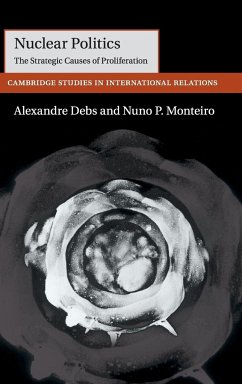 Nuclear Politics - Debs, Alexandre; Monteiro, Nuno P.