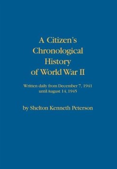 A Citizen's Chronological History of World War II - Peterson, Shelton Kenneth