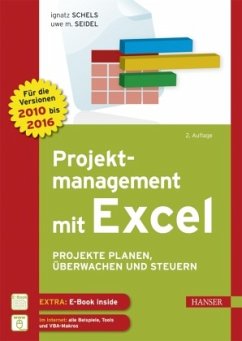 Projektmanagement mit Excel - Schels, Ignatz;Seidel, Uwe M.