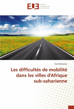Les difficultés de mobilité dans les villes d'Afrique sub-saharienne - Dziwonou, Yao