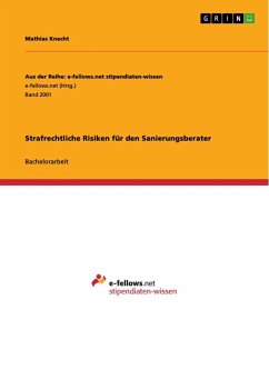 Strafrechtliche Risiken für den Sanierungsberater - Knecht, Mathias