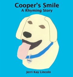 Cooper's Smile: A Rhyming Story - Lincoln, Jerri Kay