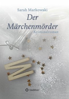 Der Märchenmörder - Markowski, Sarah