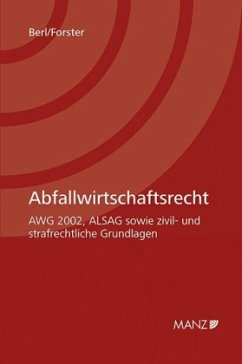 Abfallwirtschaftsrecht (f. Österreich) - Forster, Alexander;Berl, Florian