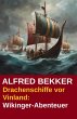Drachenschiffe vor Vinland (eBook, ePUB) - Bild 1