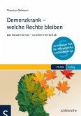 Demenzkrank - welche Rechte bleiben (eBook, PDF)