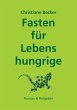 Fasten für Lebenshungrige (eBook, ePUB) - Bild 1