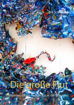 Die große Flut (eBook, ePUB) - Scheidgen, Ilka