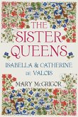 The Sister Queens (eBook, ePUB)