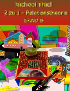 2 zu 1 Relationstheorie Band B (eBook, ePUB)
