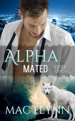 Cover Seasick Love: Alpha Mated #5 (Alpha Billionaire Werewolf Shifter Romance) (eBook, ePUB)