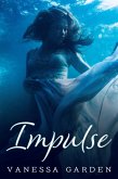 Impulse (The Submerged Sun, #2) (eBook, ePUB) Impulse (The Submerged Sun, #2) (eBook, ePUB)