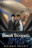 Terrors of Tesla (The Bulletproof Adventures of Damian Stockwell, #2) (eBook, ePUB)