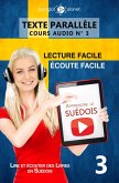 Apprendre le suédois   Écoute facile   Lecture facile   Texte parallèle COURS AUDIO N° 3 (Lire et écouter des Livres en Suédois, #3) (eBook, ePUB) Apprendre le suédois   Écoute facile   Lecture facile   Texte parallèle COURS AUDIO N° 3 (Lire et écouter des Livres en Suédois, #3) (eBook, ePUB)