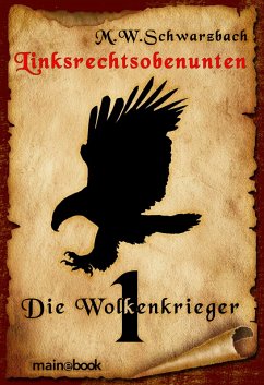 Linksrechtsobenunten - Band 1: Die Wolkenkrieger (eBook, ePUB) - Schwarzbach, M. W.
