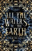 All the Waters of the Earth (Giving You ..., #3) (eBook, ePUB) All the Waters of the Earth (Giving You ..., #3) (eBook, ePUB)