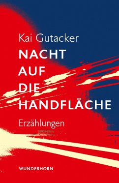Nacht auf die Handfläche (eBook, ePUB) - Gutacker, Kai