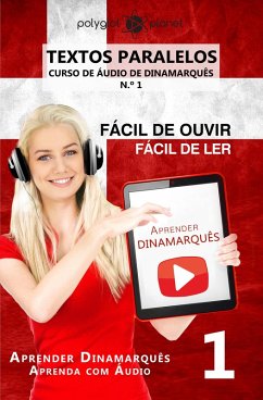 Cover Aprender Dinamarquês - Textos Paralelos   Fácil de ouvir   Fácil de ler - CURSO DE ÁUDIO DE DINAMARQUÊS N.º 1 (Aprender Dinamarquês   Aprenda com Áudio, #1) (eBook, ePUB)