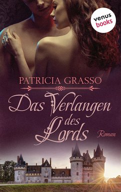 Das Verlangen des Lords / Devereux MacArthur Bd.4 (eBook, ePUB) - Grasso, Patricia