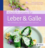 Köstlich essen für Leber & Galle (eBook, PDF)