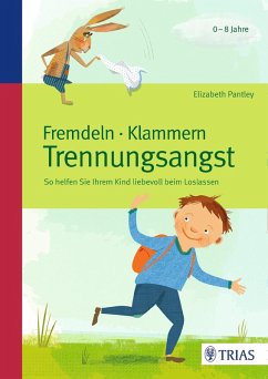 Fremdeln - Klammern - Trennungsangst (eBook, ePUB) - Pantley, Elizabeth