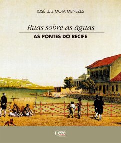 Cover Ruas sobre as águas: as pontes do Recife (eBook, ePUB)