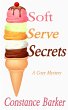 Soft Serve Secrets (Caesar's Creek Cozy... - Bild 1