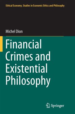 Financial Crimes and Existential Philosophy - Dion, Michel