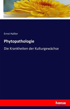 Phytopathologie - Hallier, Ernst