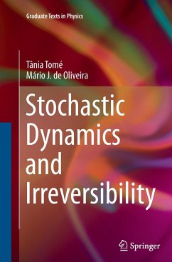 Stochastic Dynamics and Irreversibility - Tomé, Tânia;Oliveira, Mário J.