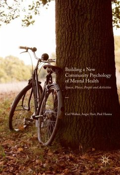 Building a New Community Psychology of Mental Health - Walker, Carl;Hart, Angie;Hanna, Paul