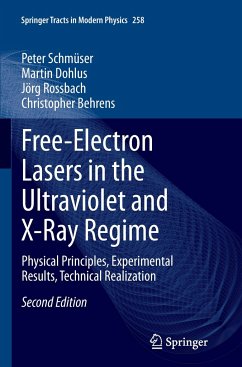 Free-Electron Lasers in the Ultraviolet and X-Ray Regime - Schmüser, Peter;Dohlus, Martin;Rossbach, Jörg