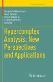 Hypercomplex Analysis: New Perspectives and Applications