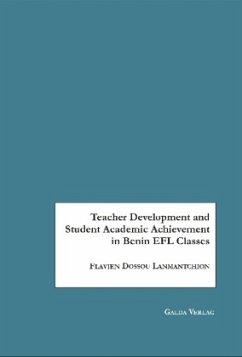 Teacher Development and Student Academic Achievement in Benin EFL Classes - Lanmantchion, Flavien D.