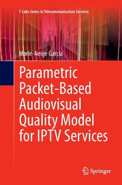 Parametric Packet-based Audiovisual Quality Model for IPTV services - Garcia, Marie-Neige