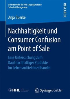 Nachhaltigkeit und Consumer Confusion am Point of Sale - Buerke, Anja