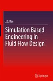 Simulation Based Engineering in Fluid Flow Design