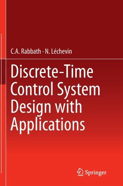 Discrete-Time Control System Design with Applications - Rabbath, C. A.;Léchevin, N.