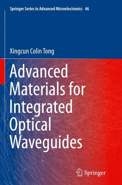 Advanced Materials for Integrated Optical Waveguides - Tong Ph.D, Xingcun Colin