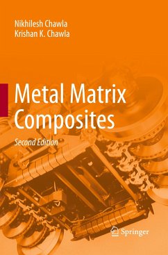 Metal Matrix Composites - Chawla, Nikhilesh;Chawla, Krishan K.