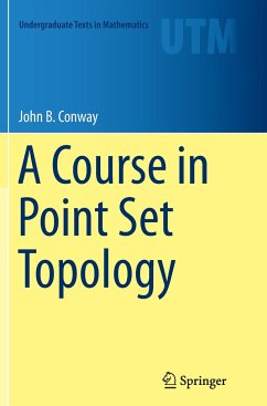 A Course in Point Set Topology - Conway, John B