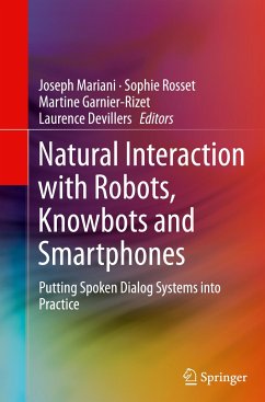 Natural Interaction with Robots, Knowbots and Smartphones