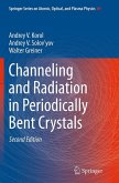 Channeling and Radiation in Periodically Bent Crystals Channeling and Radiation in Periodically Bent Crystals