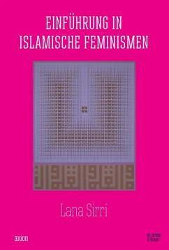 Einführung in islamische Feminismen - Sirri, Lana