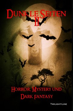 Dunkle Seiten II (eBook, ePUB) - Voss, Vincent; Gore, Marc; Borchel, Marcus; Wagner, Jürgen; Ueding, Nadine; Wezel, Nicolas