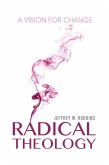Radical Theology (eBook, ePUB)