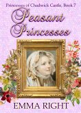 Peasant Princesses (Princesses Of Chadwick Castle Mystery & Adventure Series, #7) (eBook, ePUB)