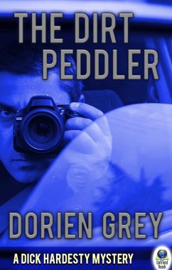 The Dirt Peddler (eBook, ePUB) - Grey, Dorien
