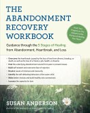 The Abandonment Recovery Workbook (eBook, ePUB)